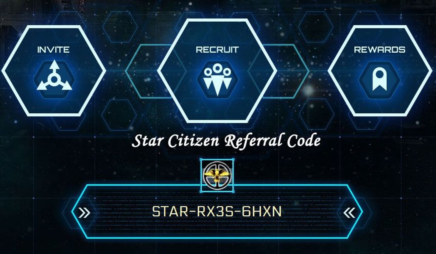Star Citizen Referral Code: STAR-RX3S-6HXN

Anyone registering with my personal code will automatically get 5,000 UEC to spend in Voyager Direct, so if you are signing up to star citizen make sure to plug it in, this also helps me out!
