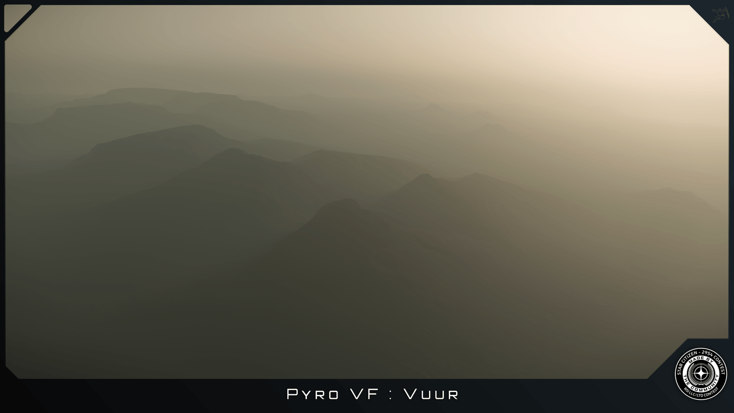 PYRO VF - VUUR
"Misty Mountains"
